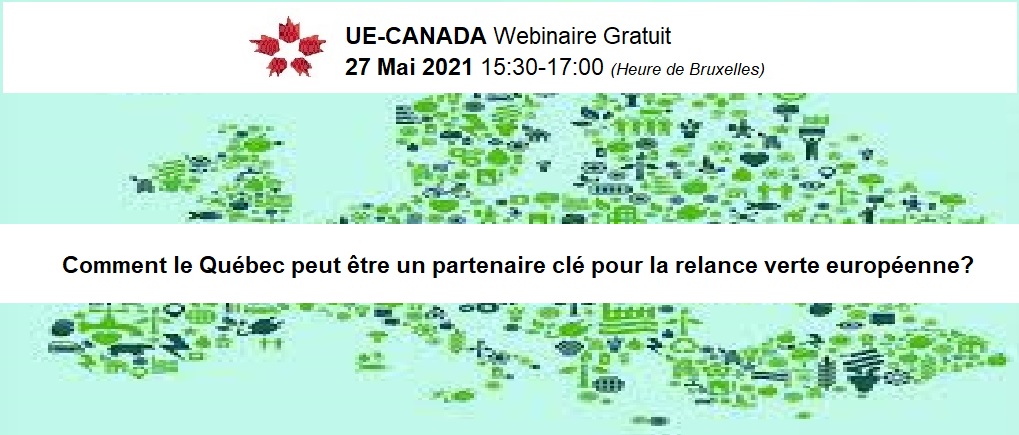 Webinaire gratuit – Comment le Québec peut être un partenaire clé pour la relance verte européenne?