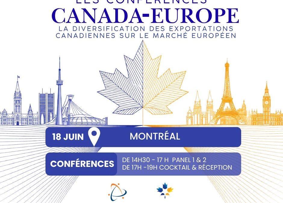 CANADA-EUROPE CONFERENCES – DIVERSIFYING CANADIAN EXPORTS TO EUROPE